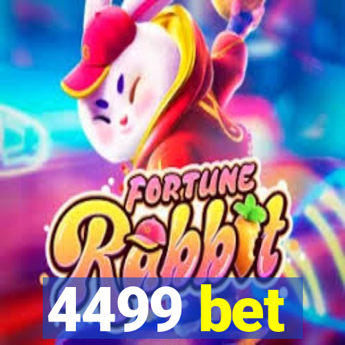 4499 bet